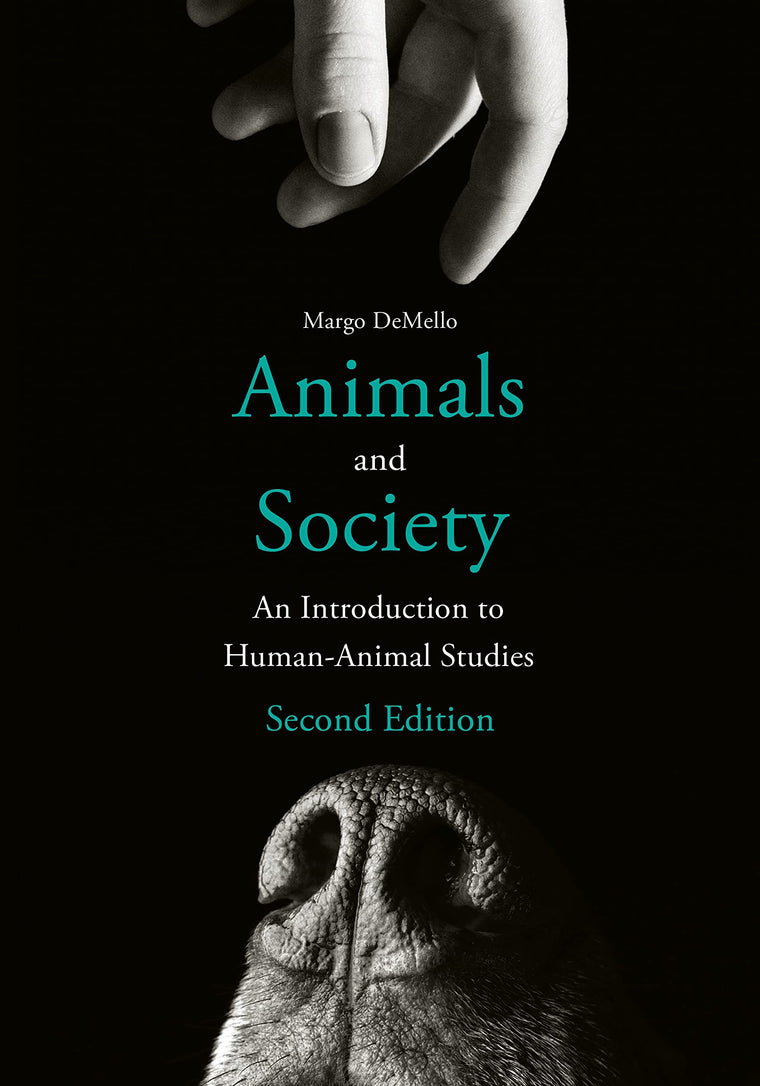Animals and Society: An Introduction to Human-Animal Studies