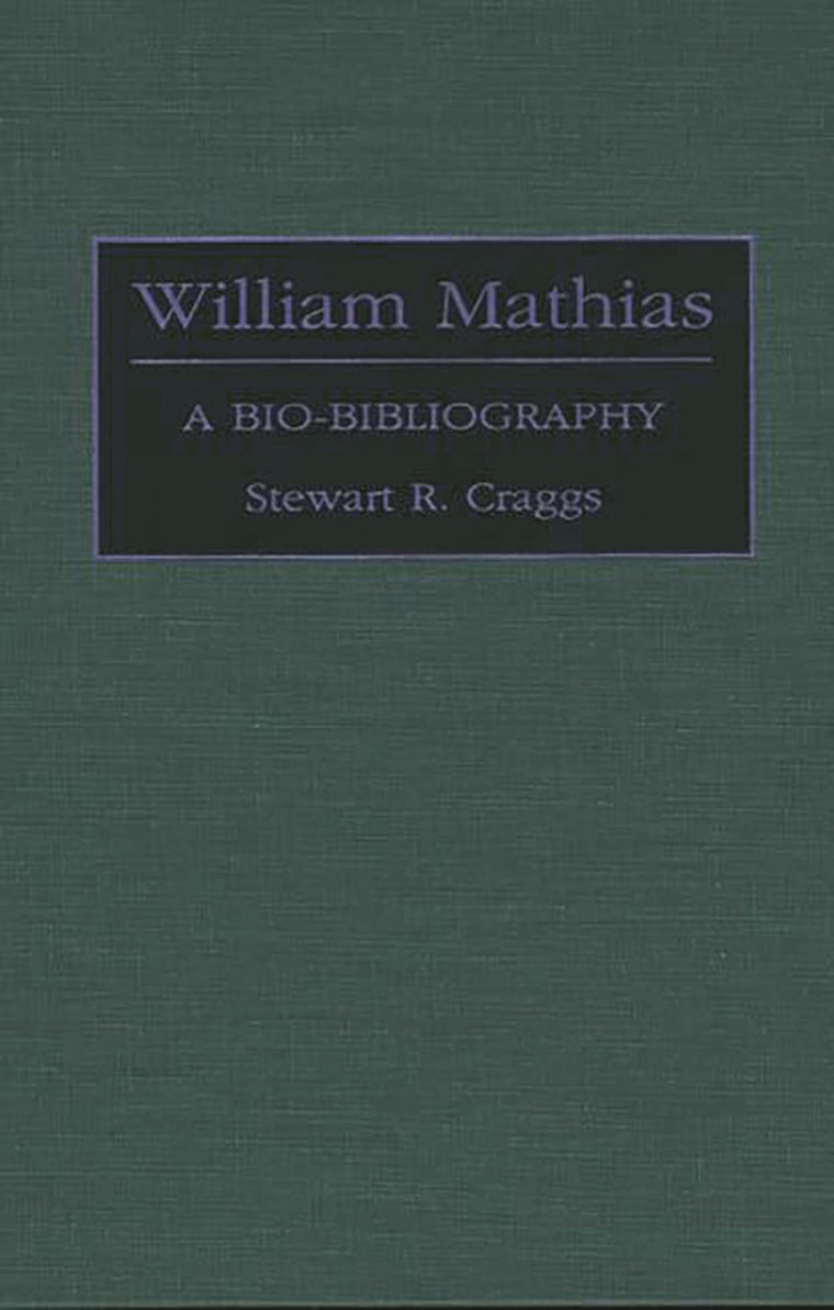 William Mathias: A Bio-Bibliography (Bio-Bibliographies in Music)