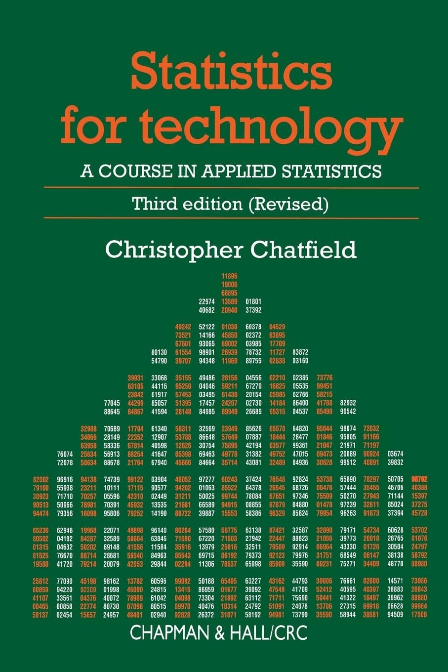 Statistics for Technology: A Course in Applied Statistics (Chapman & Hall/CRC Texts in Statistical Science)