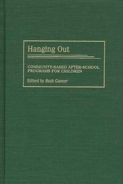 Hanging Out: Community-Based After-School Programs for Children