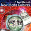 New Media Cultures (Cultural Studies in Practice)