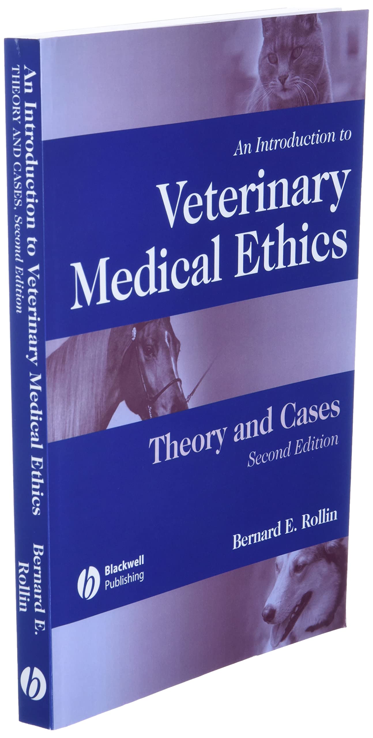 An Introduction to Veterinary Medical Ethics: Theory And Cases, Second Edition