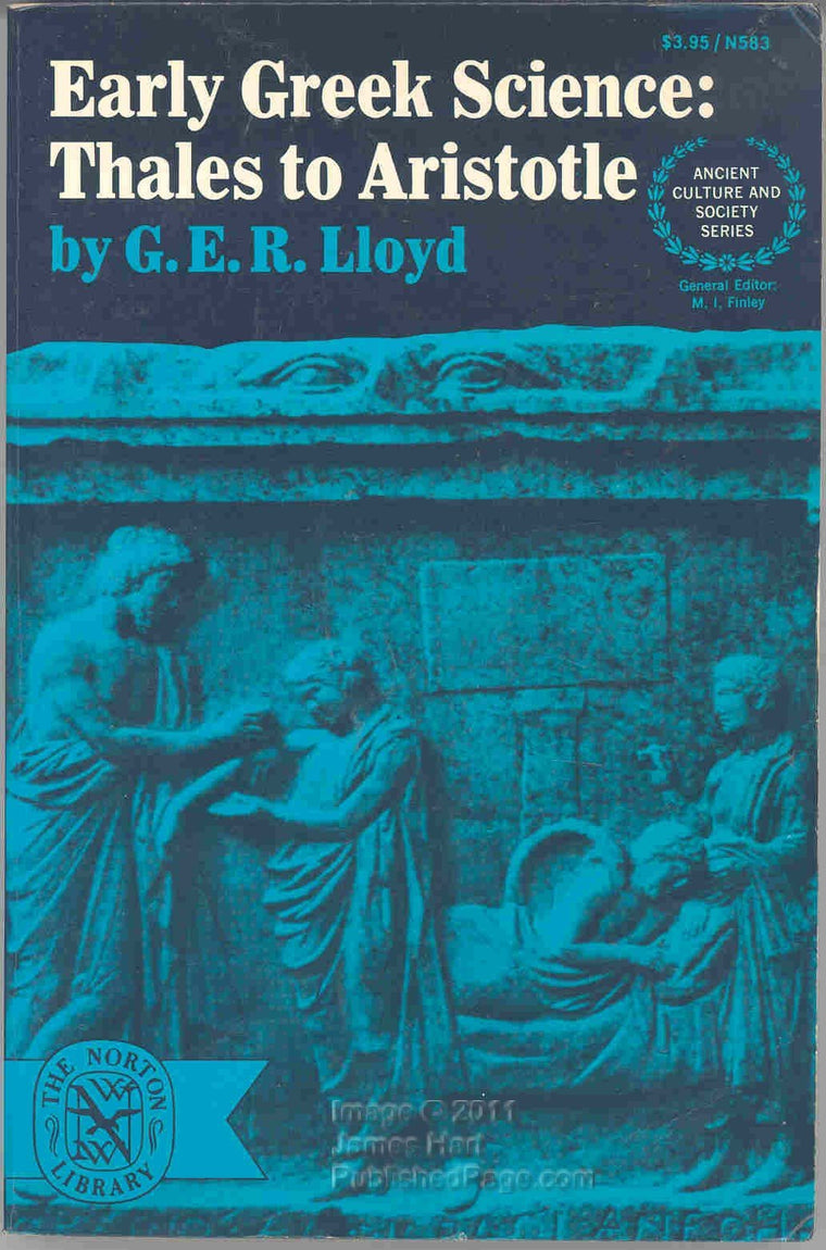 Early Greek Science: Thales to Aristotle (Ancient Culture an