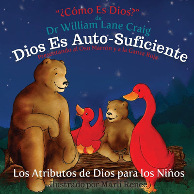 Dios Es Auto-Suficiente (Los Atributos de Dios para los Nin?os) (Spanish Edition)