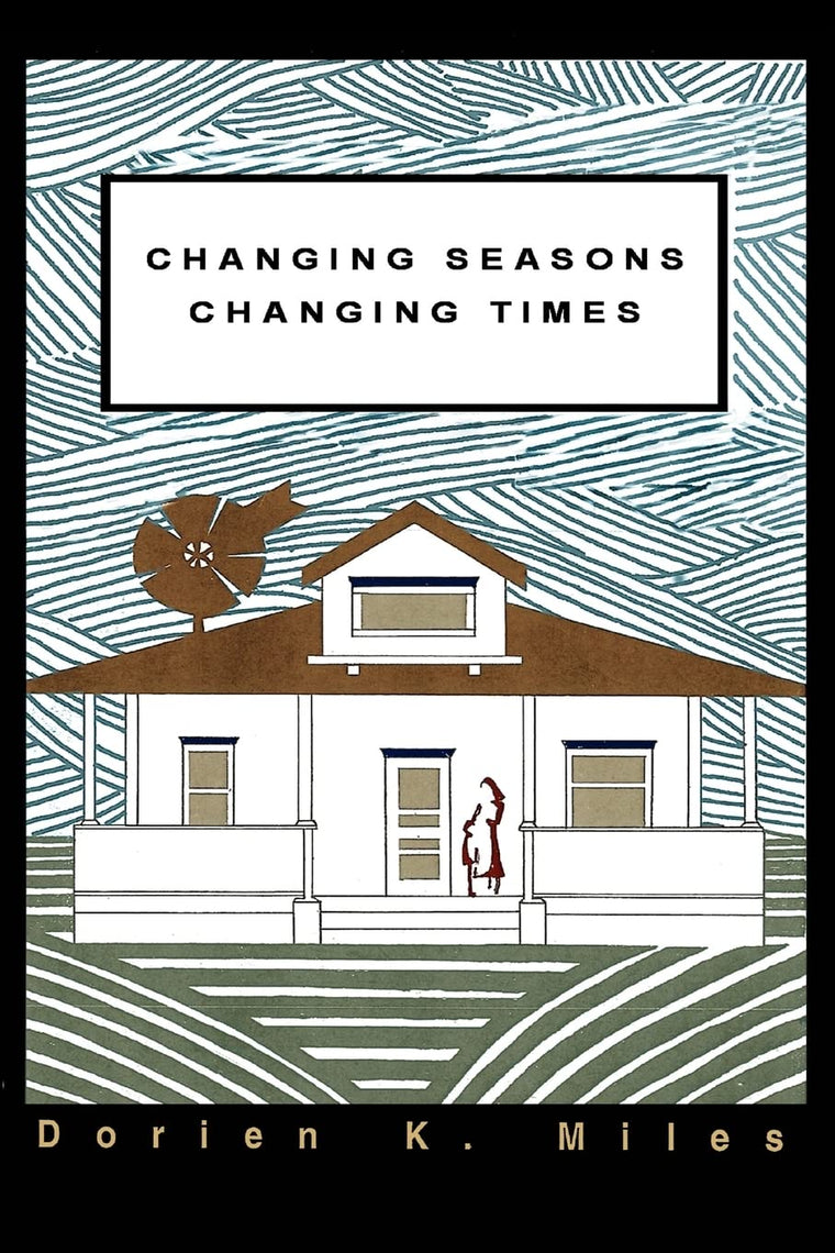 CHANGING SEASONS CHANGING TIMES