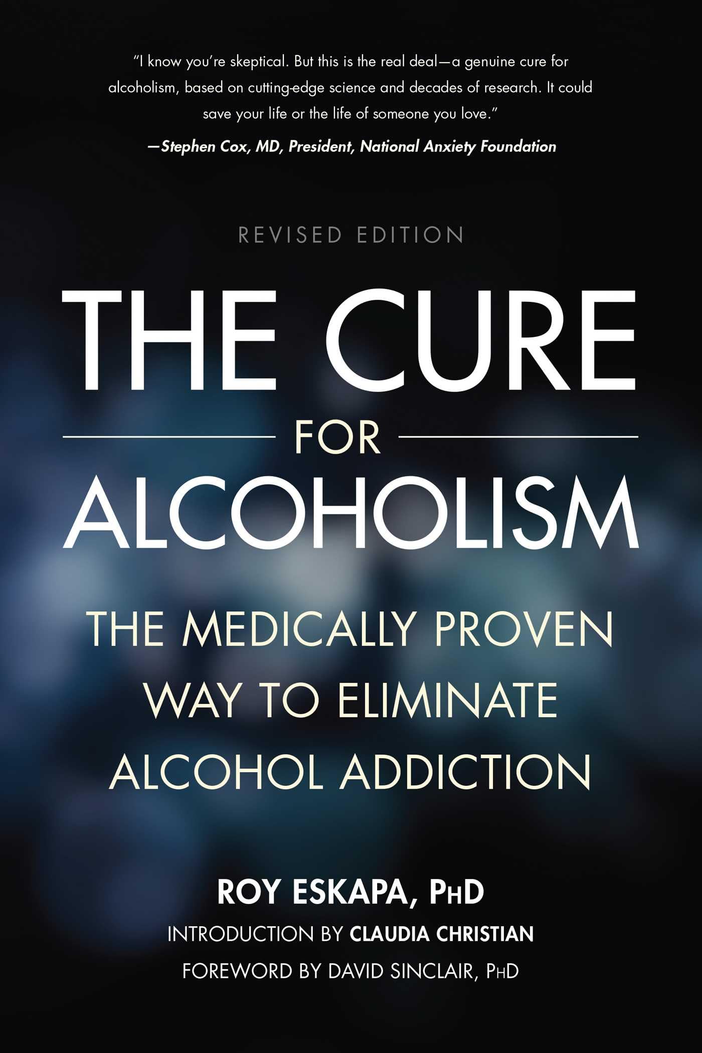 The Cure for Alcoholism: The Medically Proven Way to Elimina
