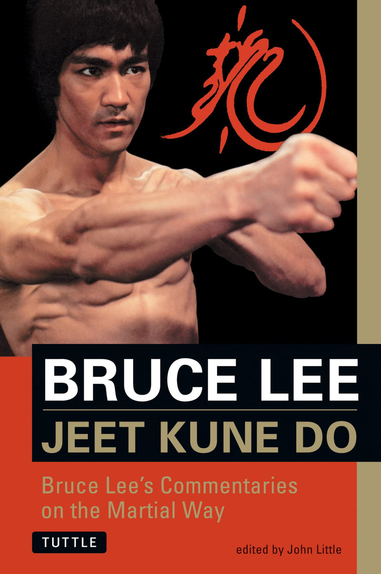 Bruce Lee Jeet Kune Do: Bruce Lee's Commentaries on the Martial Way (Bruce Lee Library)
