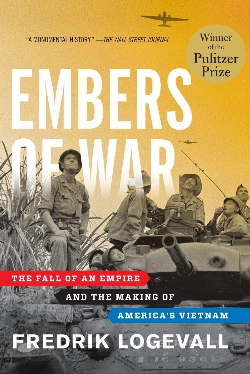 Embers of War: The Fall of an Empire and the Making of America