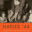 Naples '44: A World War II Diary of Occupied Italy