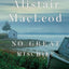 No Great Mischief: A Novel