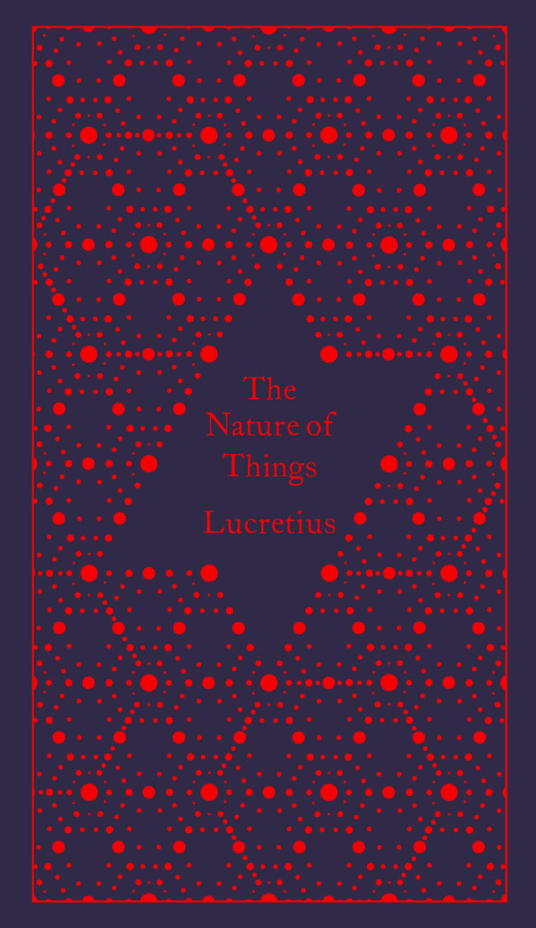 The Nature of Things (A Penguin Classics Hardcover)