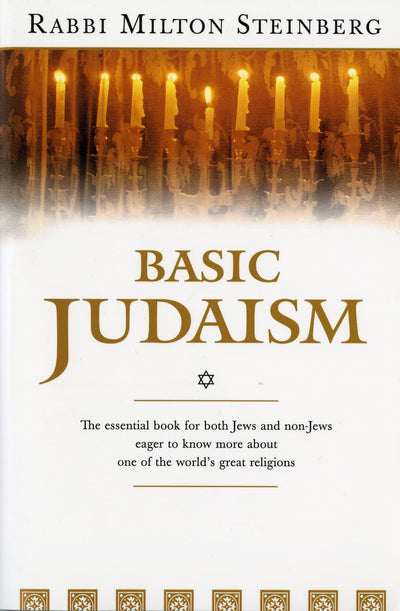 Basic Judaism (Harvest Book) by Milton Steinberg
