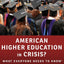 American Higher Education in Crisis?: What Everyone Needs to Know