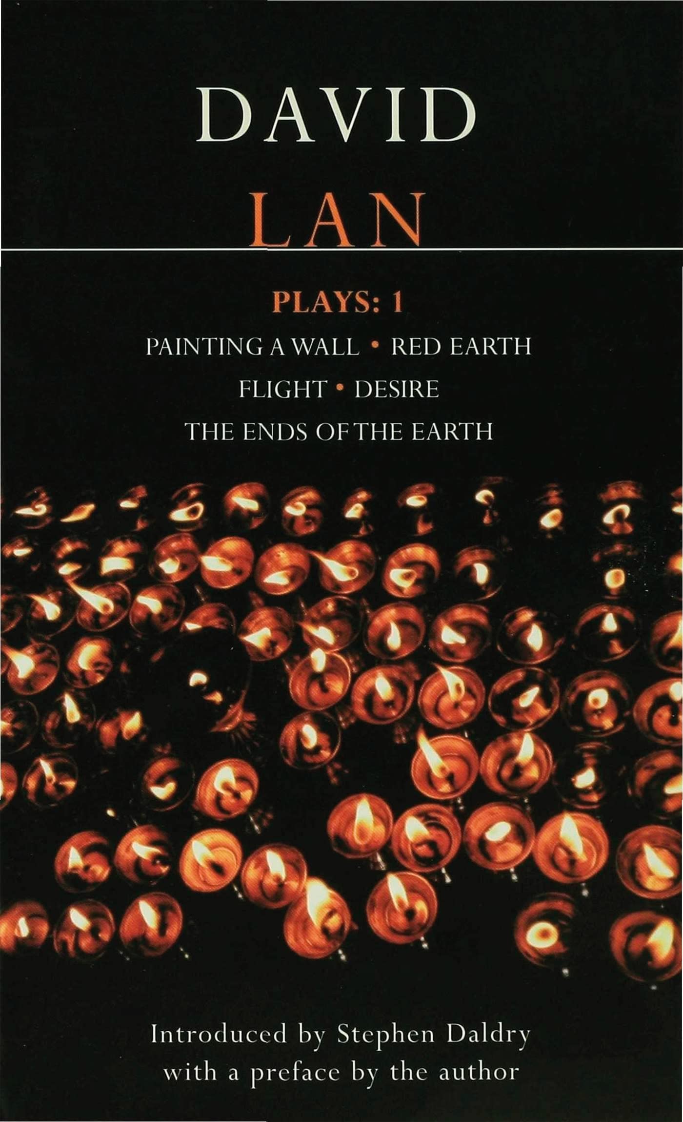 Lan Plays: 1: Painting a Wall; Red Earth; Flight; Desire; The Ends of the Earth (Contemporary Dramatists)