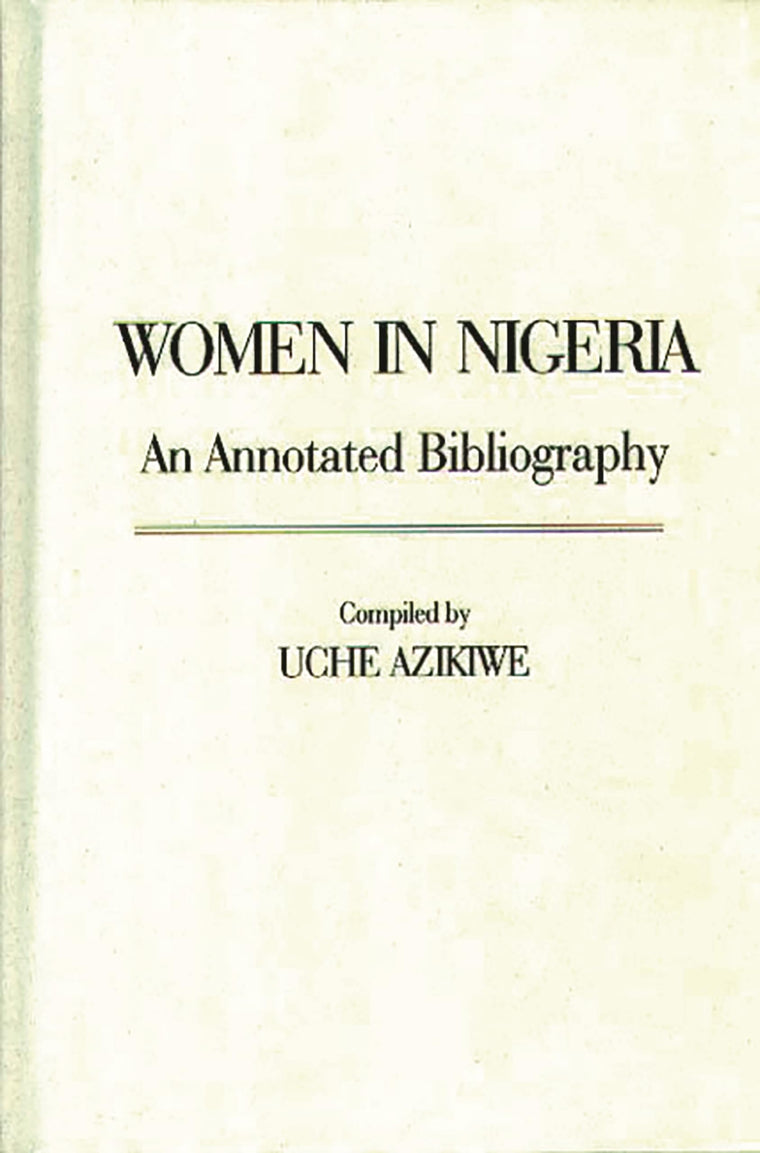 Women in Nigeria: An Annotated Bibliography (African Special Bibliographic Series)