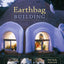 Earthbag Building: The Tools, Tricks and Techniques (Mother Earth News Wiser Living Series, 8)
