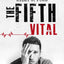 The Fifth Vital