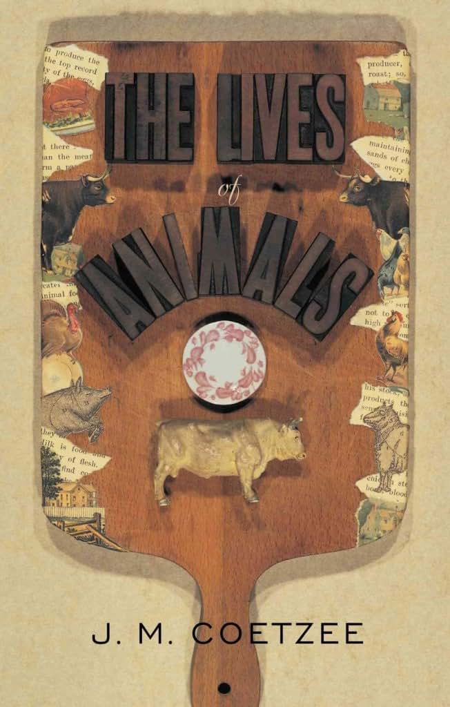 The Lives of Animals (The University Center for Human Values