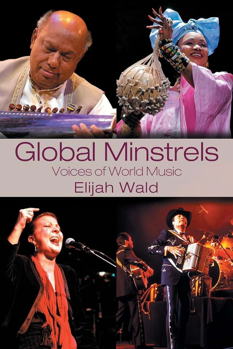 Global Minstrels: Voices of World Music