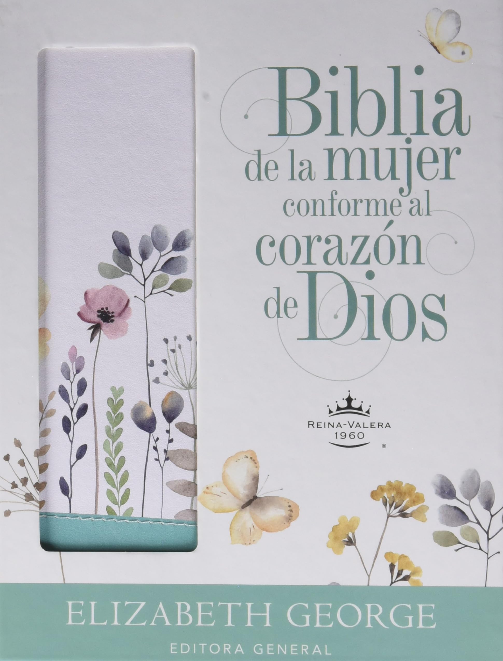 Biblia de la mujer conforme al corazón de Dios (The Bible for a Woman After God's Own Heart): Edición jardín (Spanish Edition)