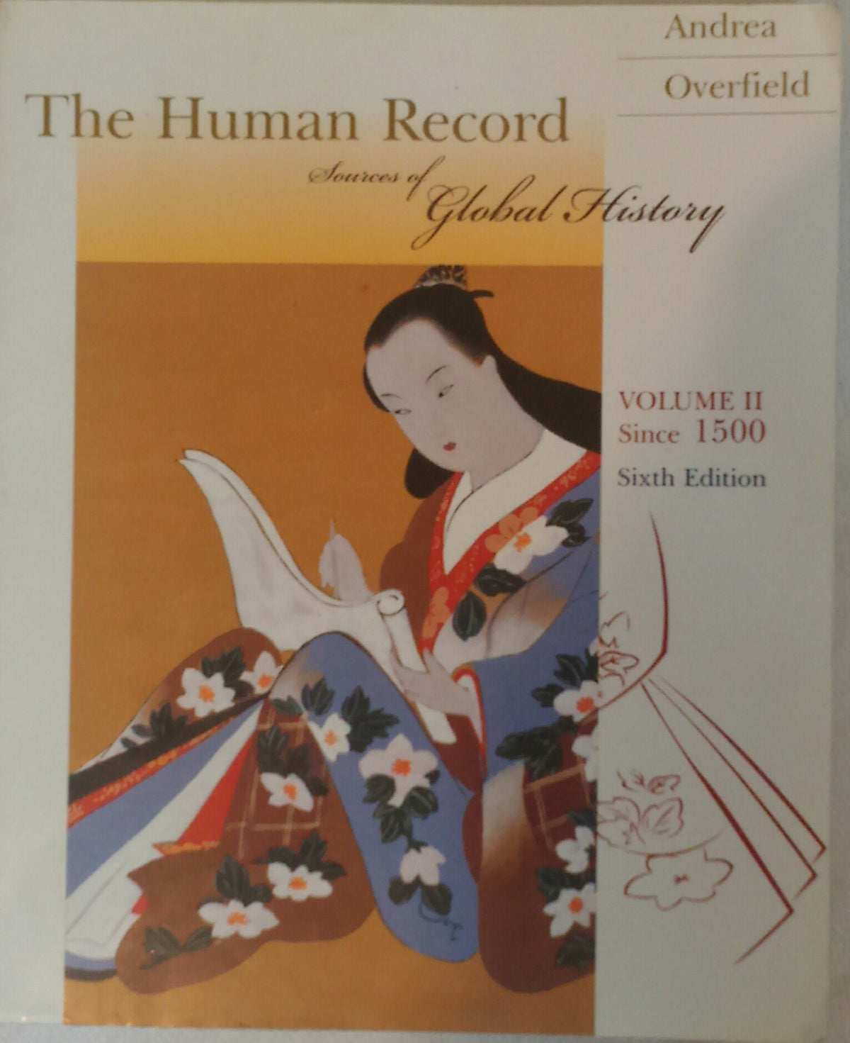 The Human Record Volume 2: Since 1500 (Human Record)