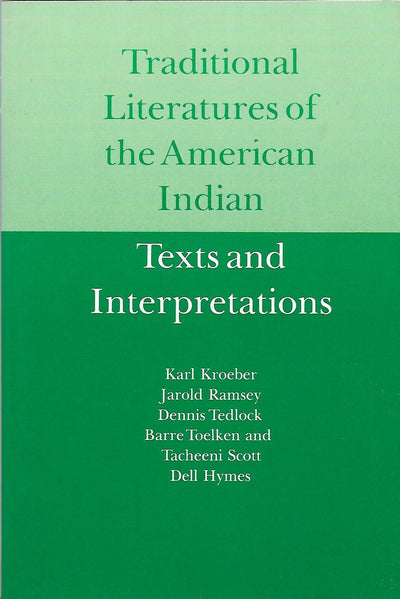Traditional Literatures of the American Indian: Texts and Interpretations