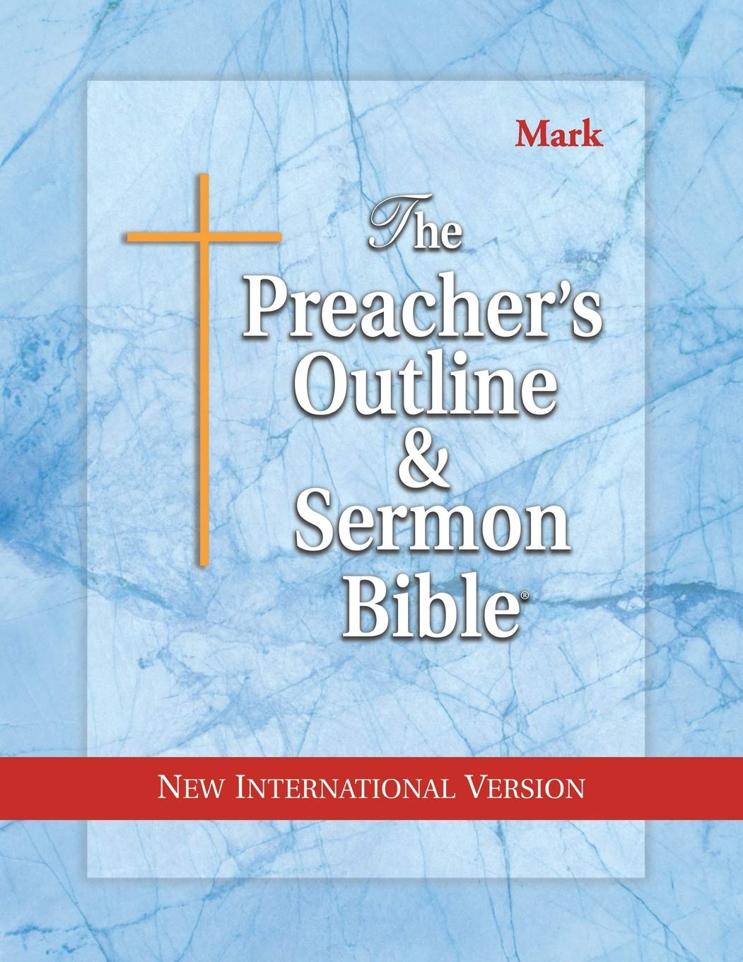 The preacher's outline & sermon Bible : New Testament, new international version, Vol. 4: Mark