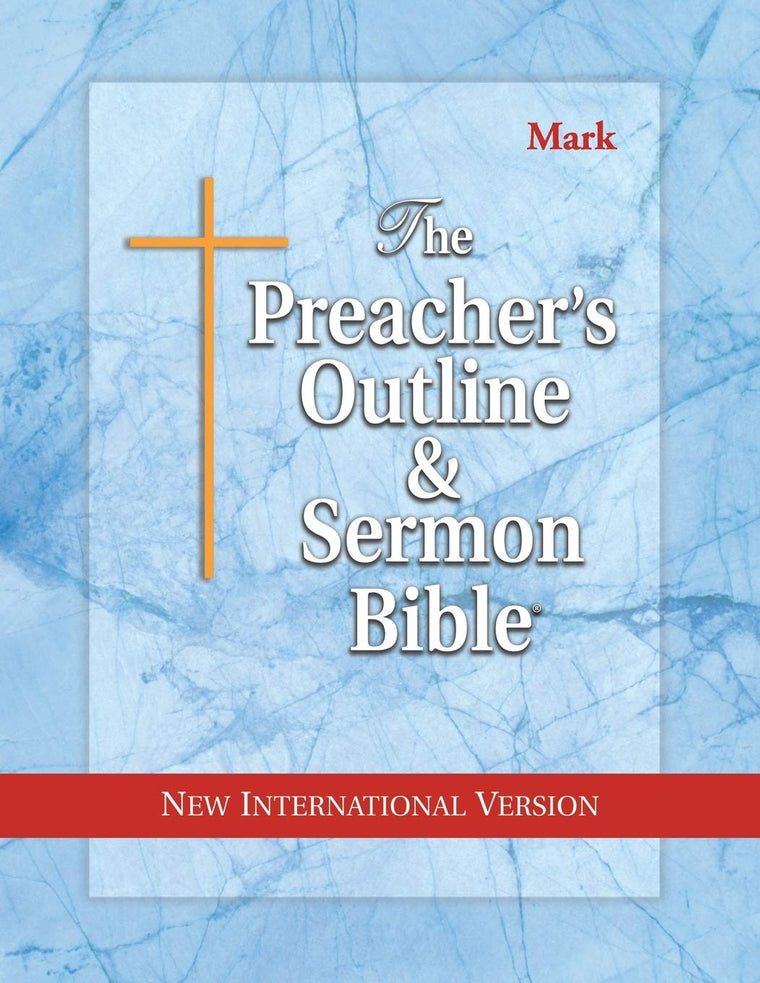 The preacher's outline & sermon Bible : New Testament, new international version, Vol. 4: Mark
