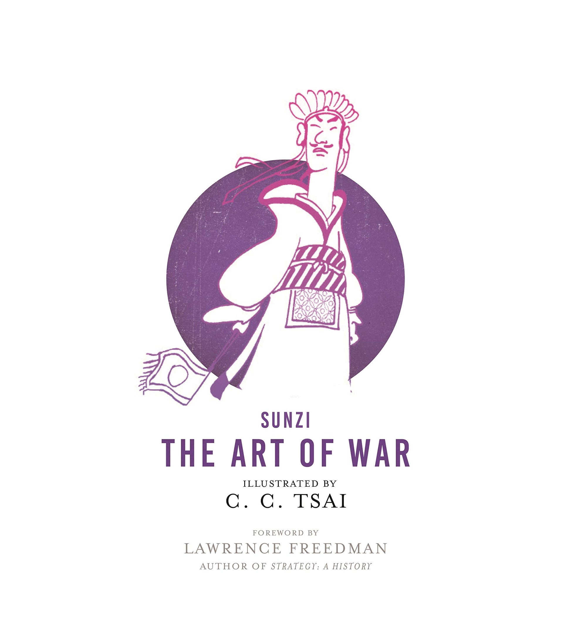 The Art of War: An Illustrated Edition (The Illustrated Library of Chinese Classics)