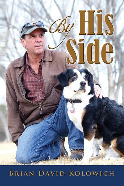 By His Side: Tales of Love and Loyalty Between Man and Dog