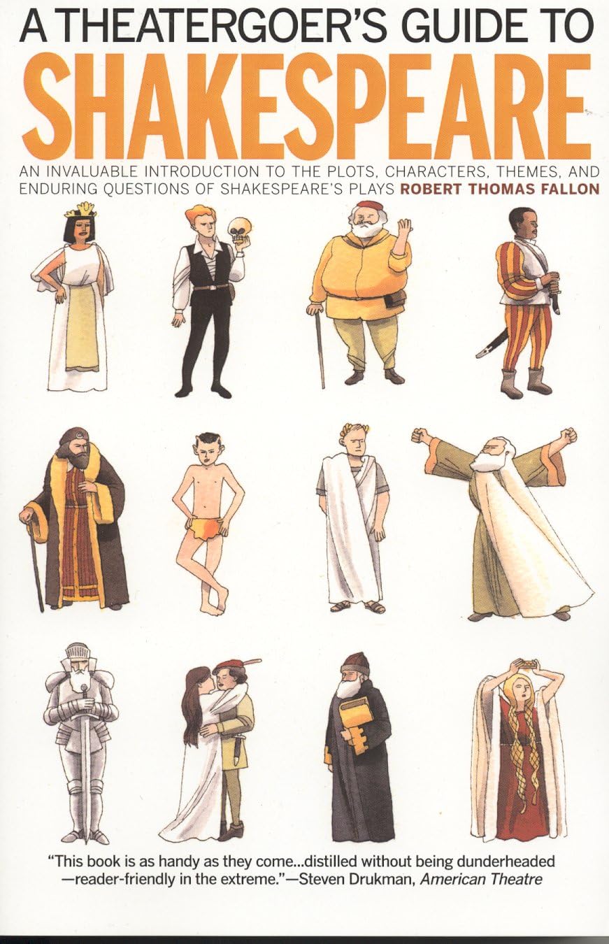 A Theatergoer's Guide to Shakespeare