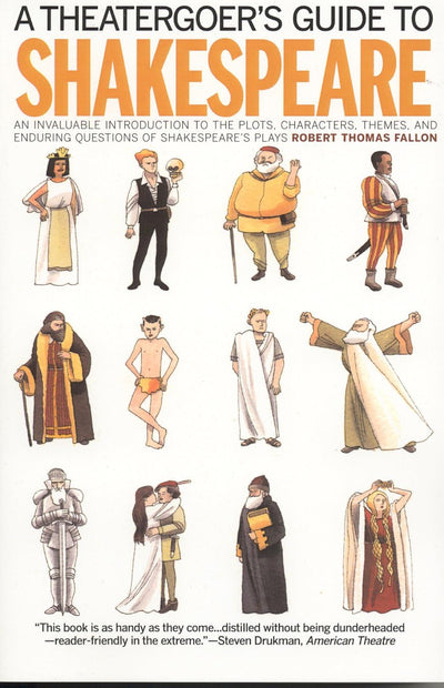 A Theatergoer's Guide to Shakespeare