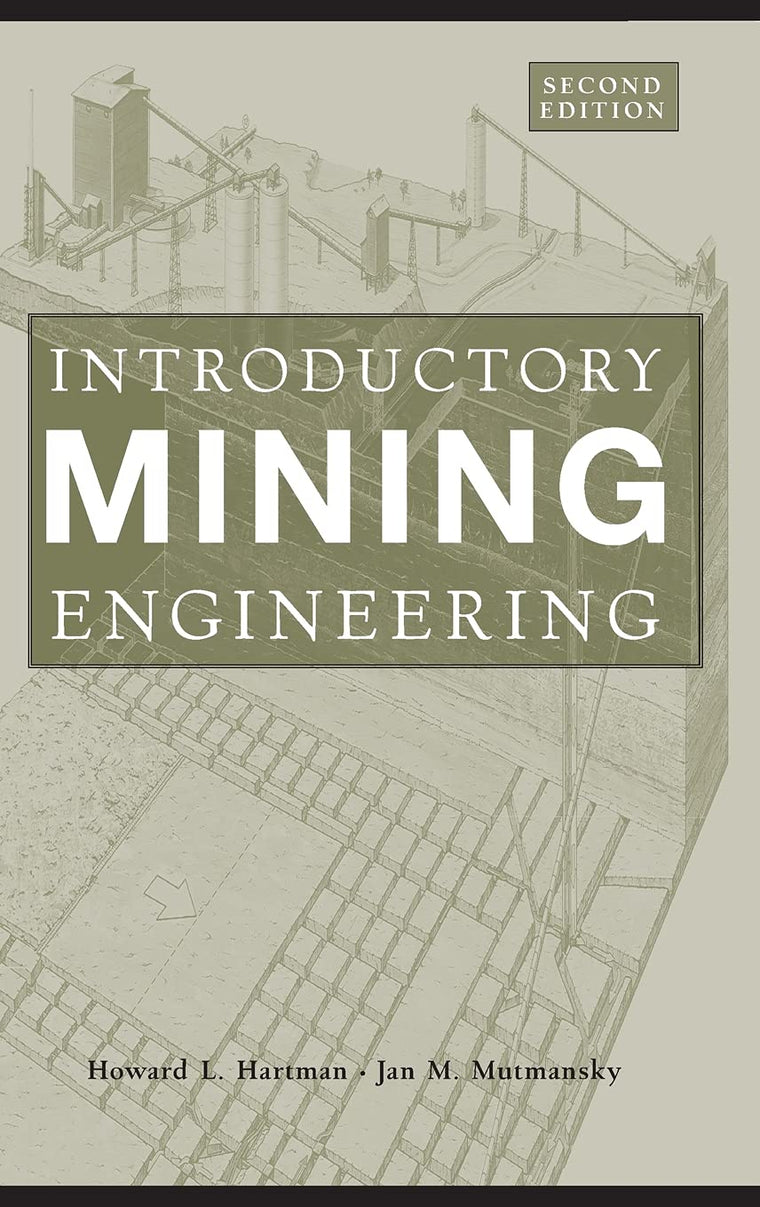 Introductory Mining Engineering by Hartman, Howard L.