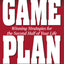 Game Plan: Winning Strategies for the Second Half of Your Life