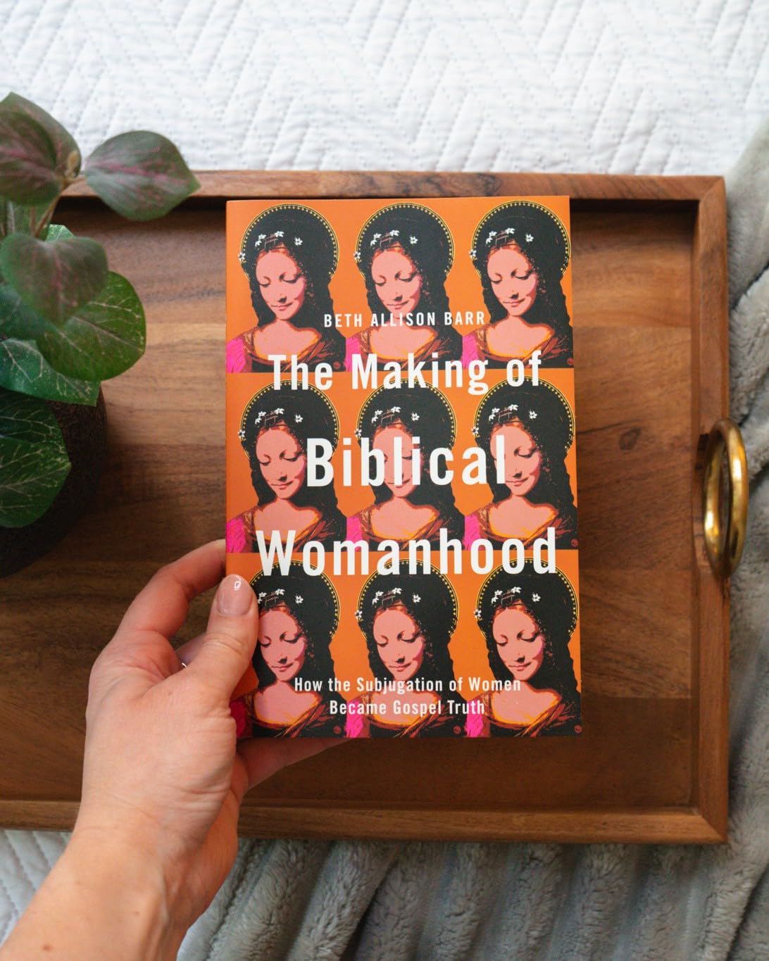The Making of Biblical Womanhood: How the Subjugation of Women Became Gospel Truth