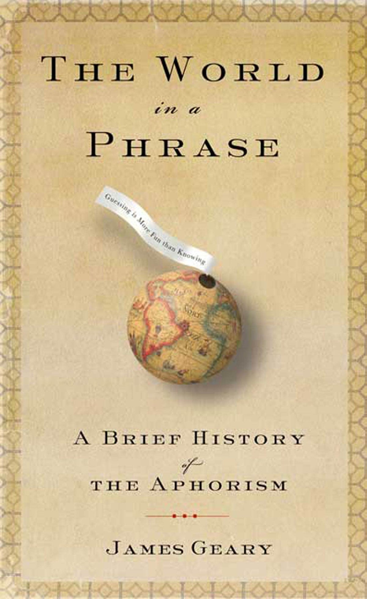 The World in a Phrase: A Brief History of the Aphorism