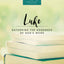 Verse Mapping Luke Bible Study Guide: Gathering the Goodness of Gods Word