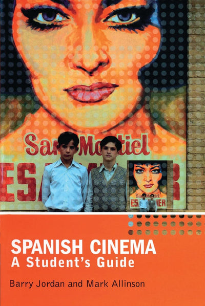 Spanish Cinema: A Student's Guide (Hodder Arnold Publication)
