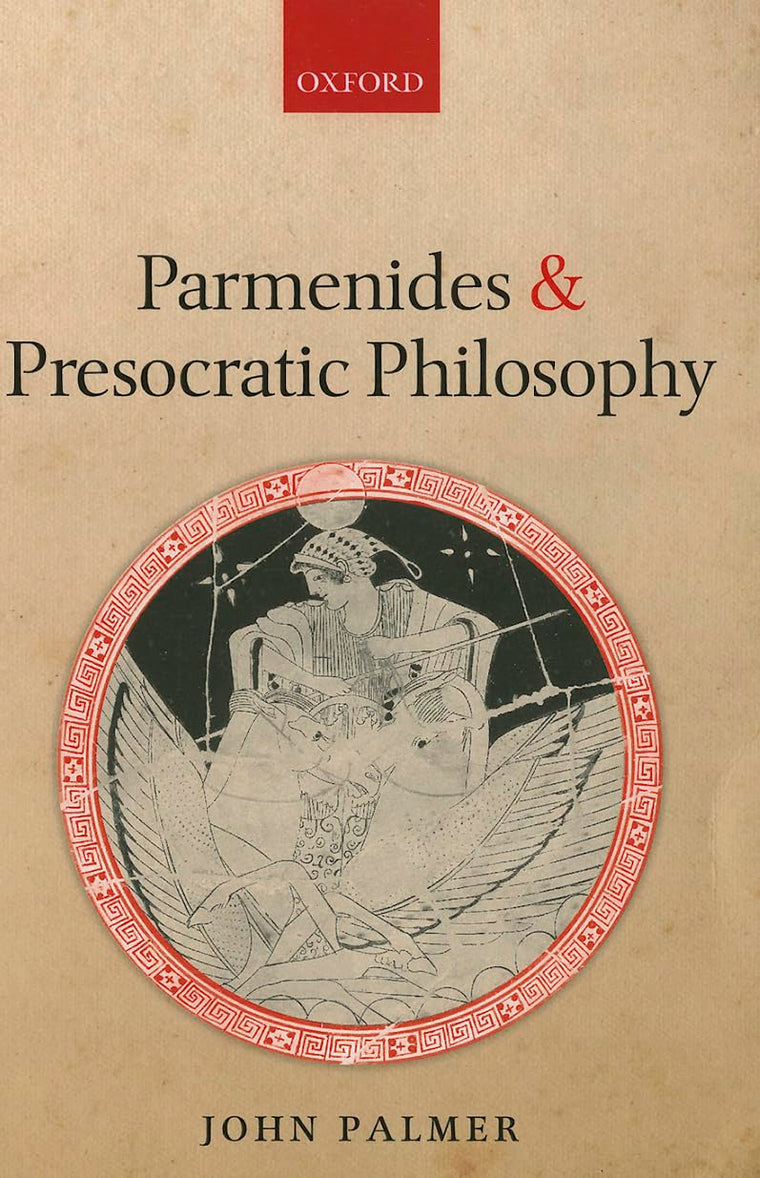 Parmenides and Presocratic Philosophy
