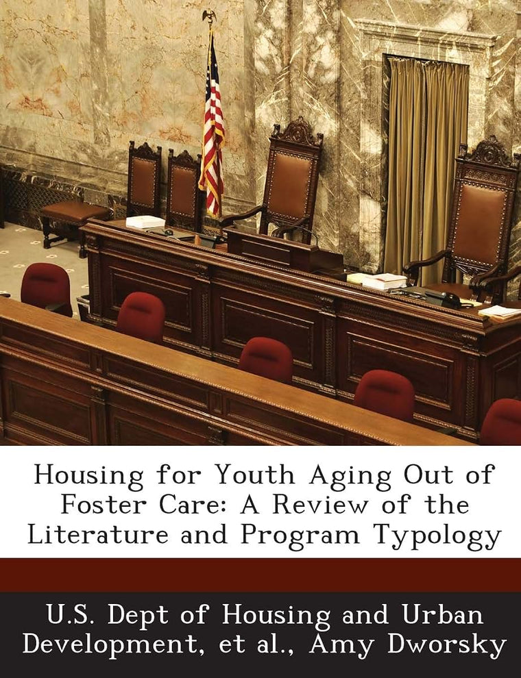 Housing for Youth Aging Out of Foster Care: A Review of the Literature and Program Typology