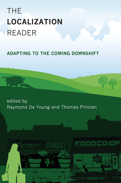 The Localization Reader: Adapting to the Coming Downshift (Mit Press)