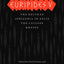 Euripides V: Bacchae, Iphigenia in Aulis, The Cyclops, Rhesus (The Complete Greek Tragedies)
