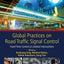 Global Practices on Road Traffic Signal Control: Fixed-Time Control at Isolated Intersections (World Conference on Transport Research Society)
