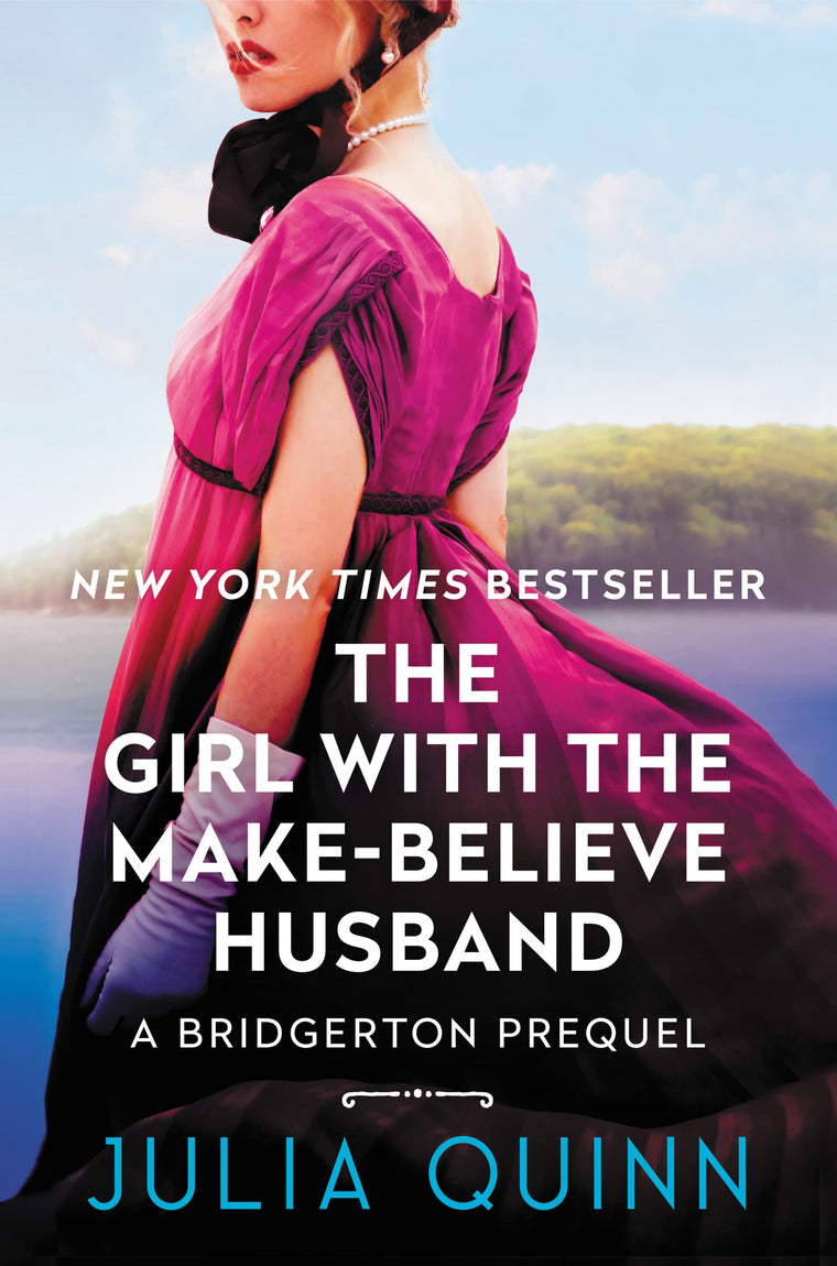 The Girl with the Make-Believe Husband: A Bridgerton Prequel (A Bridgerton Prequel, 2)