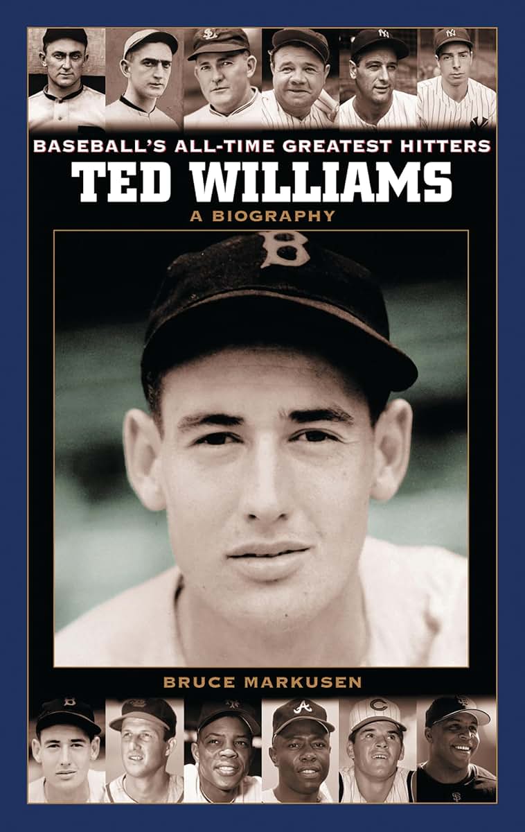 Ted Williams: A Biography (Baseball's All-Time Greatest Hitters)