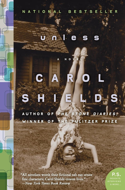 Unless: A Literary Novel About Motherhood, Loss, and the Search for Meaning When a Daughter's Silence Shatters Everything (P.S.)