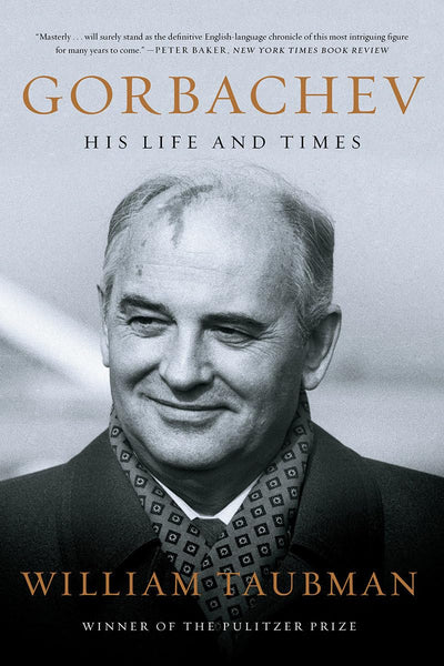 Gorbachev: His Life and Times