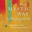 The Mystic Way of Evangelism: A Contemplative Vision for Christian Outreach