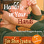 Health Is in Your Hands: Jin Shin Jyutsu - Practicing the Ar