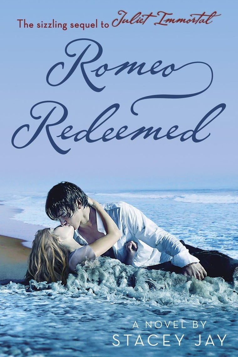 Romeo Redeemed (Juliet Immortal)